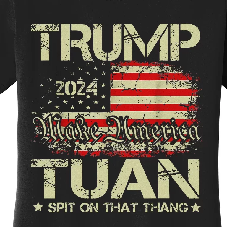 Trump Hawk Tuah Funny Viral Humor Meme Video Girl 24 Tua Women's T-Shirt