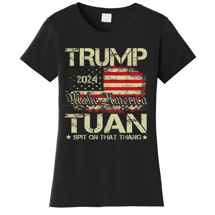 Trump Hawk Tuah Funny Viral Humor Meme Video Girl 24 Tua Women's T-Shirt