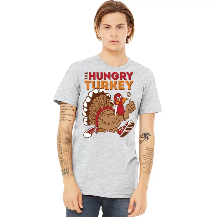 The Hungry Turkey Funny Thanksgiving Premium T-Shirt