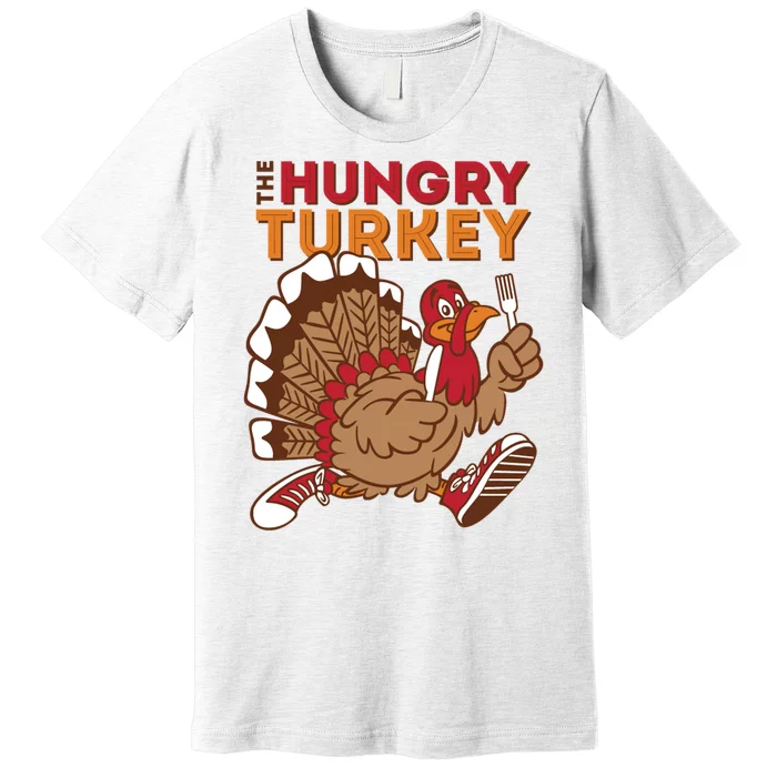 The Hungry Turkey Funny Thanksgiving Premium T-Shirt