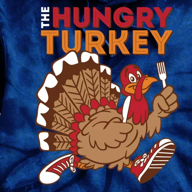 The Hungry Turkey Funny Thanksgiving Tie Dye Hoodie