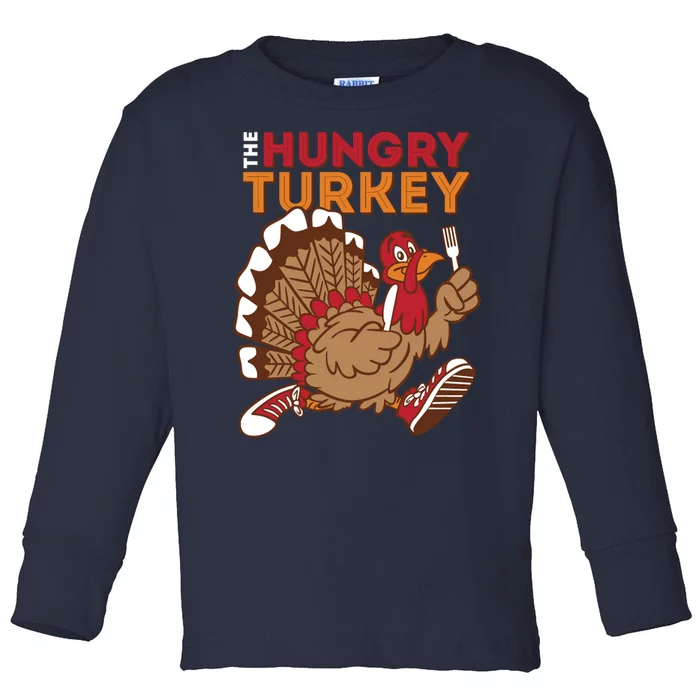 The Hungry Turkey Funny Thanksgiving Toddler Long Sleeve Shirt