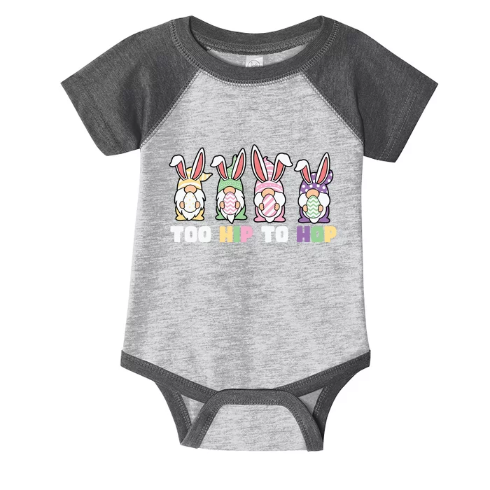 Too Hip To Hop Easter Eggs Gnome Infant Baby Jersey Bodysuit