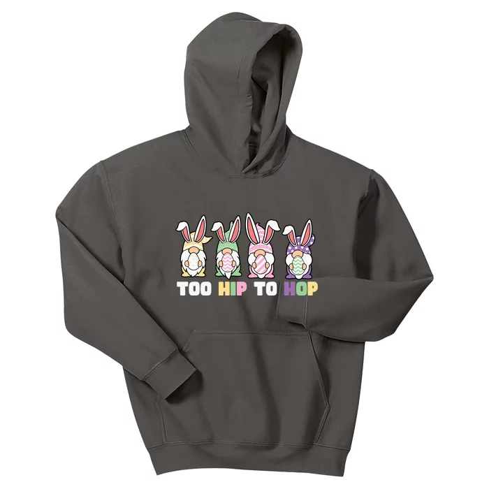 Too Hip To Hop Easter Eggs Gnome Kids Hoodie