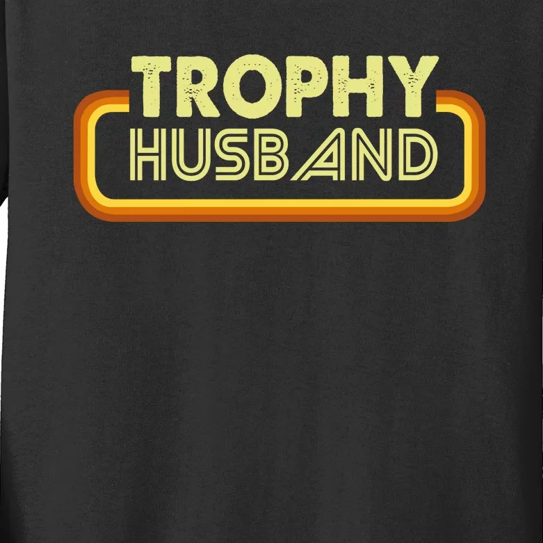 Trophy Husband Kids Long Sleeve Shirt