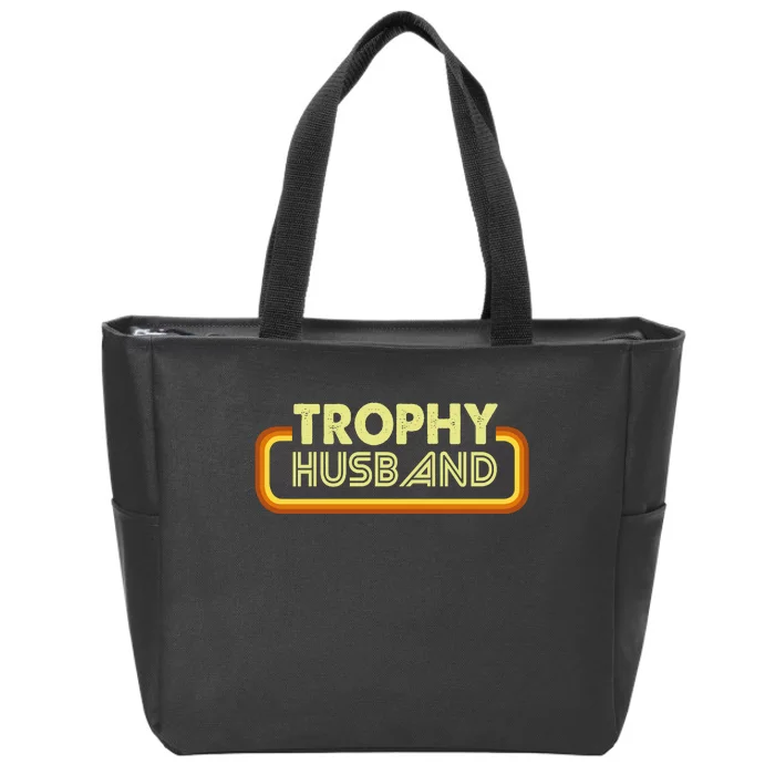 Trophy Husband Zip Tote Bag