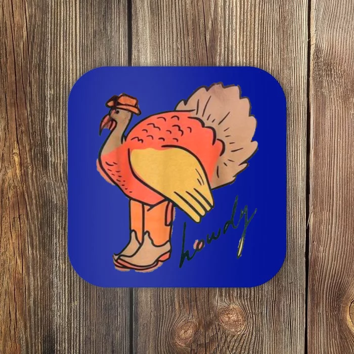 Turkey Howdy Turkey Girl Obsessed Gift Coaster