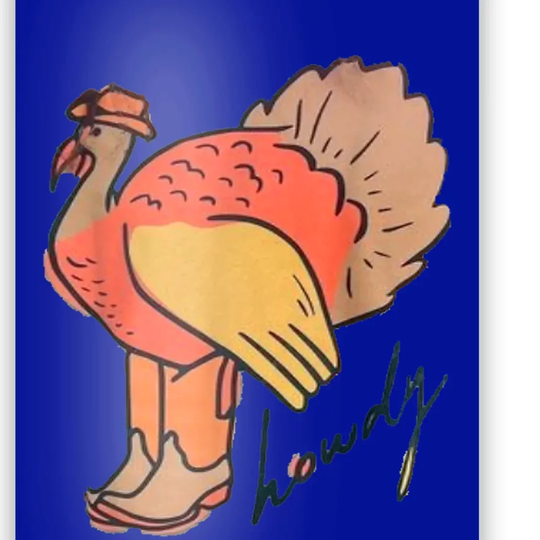 Turkey Howdy Turkey Girl Obsessed Gift Poster