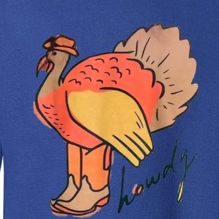 Turkey Howdy Turkey Girl Obsessed Gift Toddler Sweatshirt