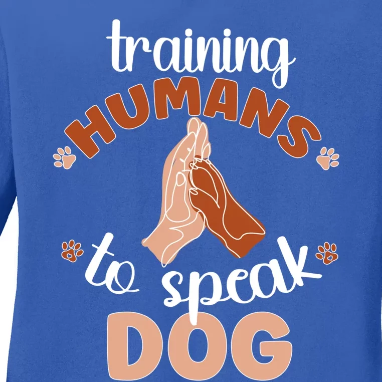 Training Hu To Speak Dog Trainer Dog Training Gift Ladies Long Sleeve Shirt