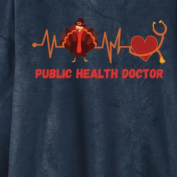 Thanksgiving Heartbeat Turkey Public Health Doctor Funny Gift Hooded Wearable Blanket