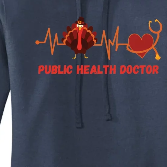 Thanksgiving Heartbeat Turkey Public Health Doctor Funny Gift Women's Pullover Hoodie