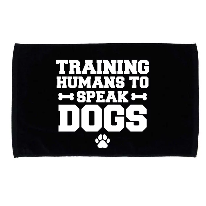 Training Hu To Speak Dogs Dog Trainer Gift Microfiber Hand Towel