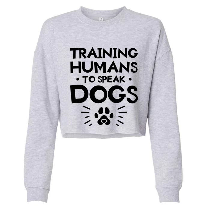 Training Hu To Speak Dogs Dog Trainer Great Gift Cropped Pullover Crew