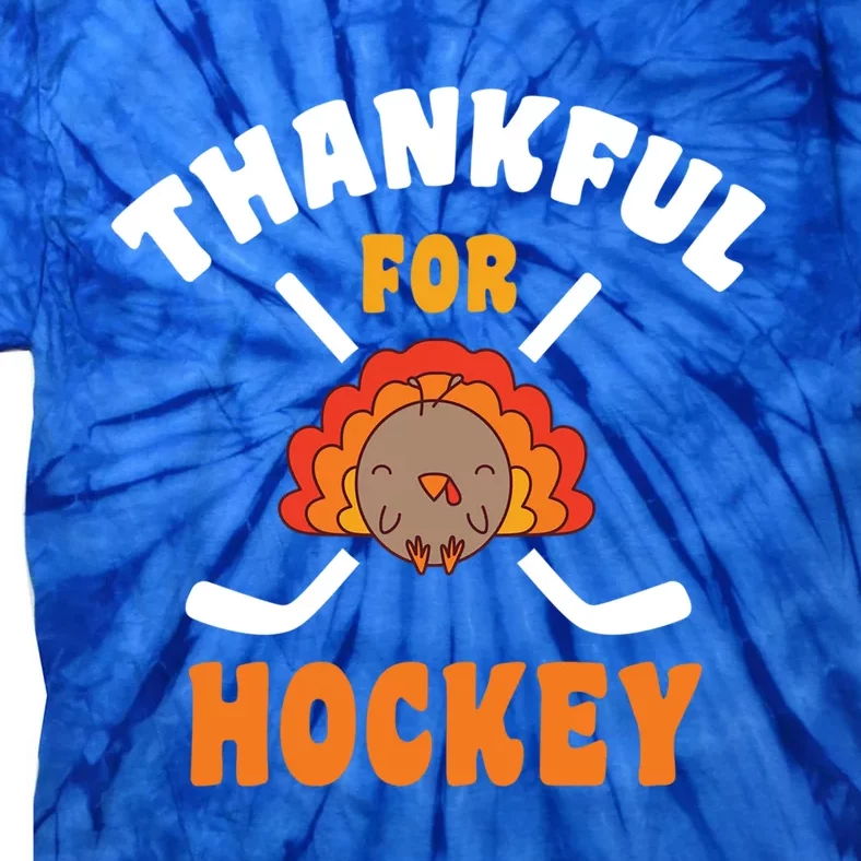 Thanksgiving Hockey Thankful For Hockey Turkey Hockey Player Great Gift Tie-Dye T-Shirt