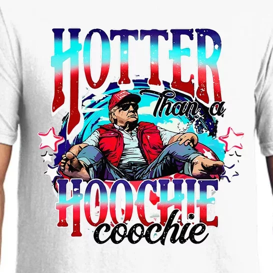 Trump Hotter Than A Hoochie Coochie Pajama Set