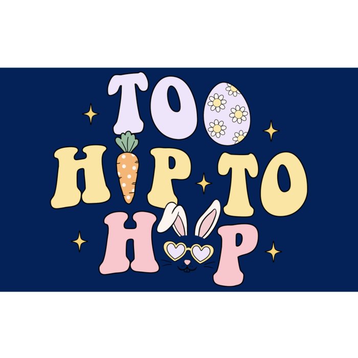 Too Hip To Hop Bunny Funny Rabbit Eaaster Day Bumper Sticker