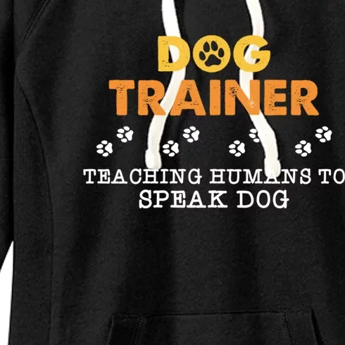 Teaching Hu To Speak Dog Funny Dog Trainer Gift Women's Fleece Hoodie