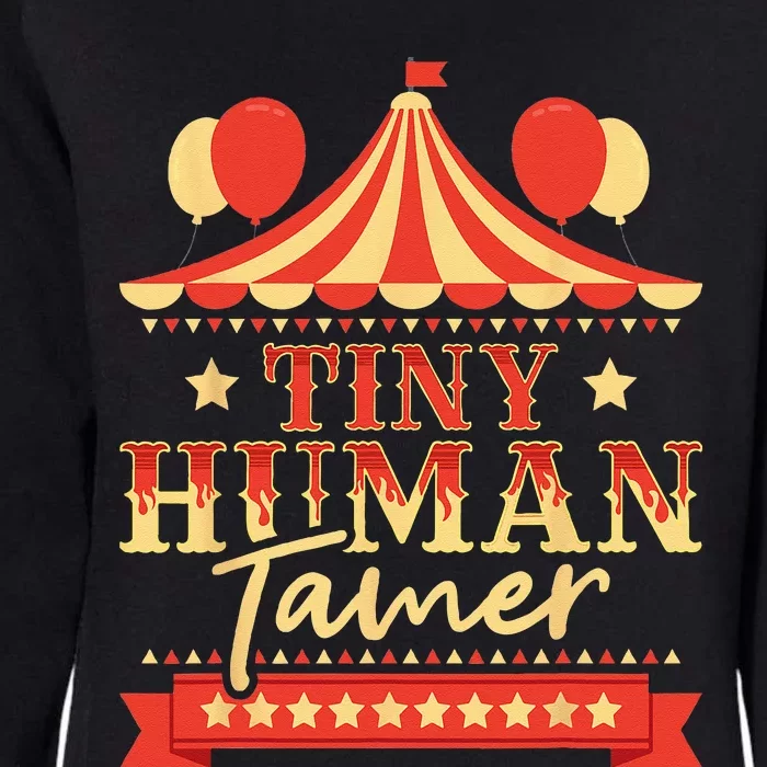 Tiny Human Tamer Circus Birthday Party Circus Costume Womens California Wash Sweatshirt