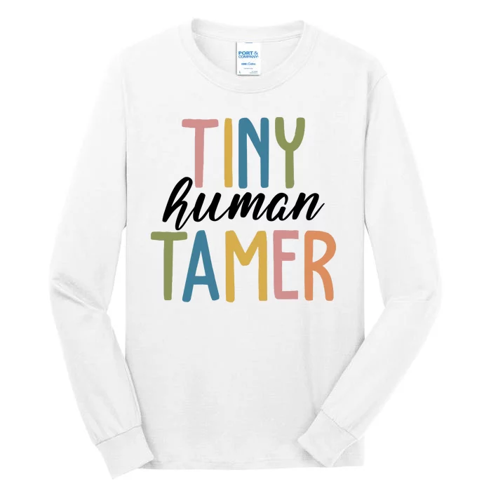 Tiny Human Tamer Kindergarten Teacher Tall Long Sleeve T-Shirt