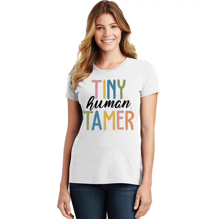 Tiny Human Tamer Kindergarten Teacher Women's T-Shirt