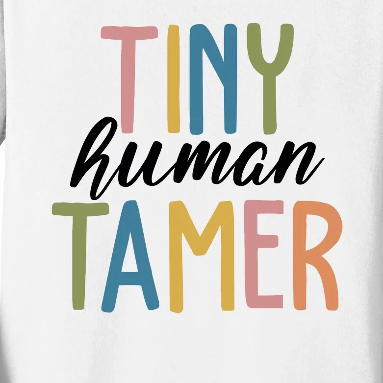 Tiny Human Tamer Kindergarten Teacher Kids Long Sleeve Shirt