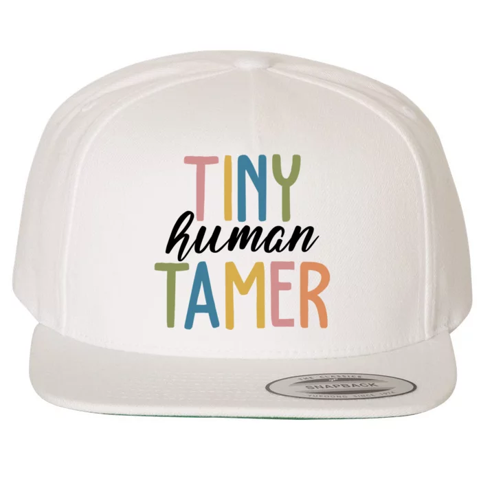 Tiny Human Tamer Kindergarten Teacher Wool Snapback Cap