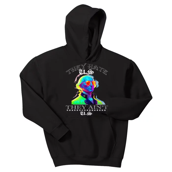 They Hate Us Cuz They AinT Us Funny 4th Of July Kids Hoodie