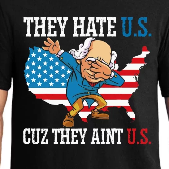 They Hate Us Cuz They AinT Us America Usa Flag Pajama Set