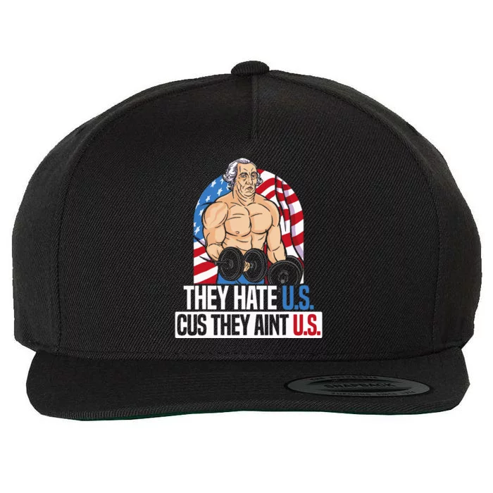 They Hate Us Cuz They Aint Us America USA Flag 4th Of July Wool Snapback Cap