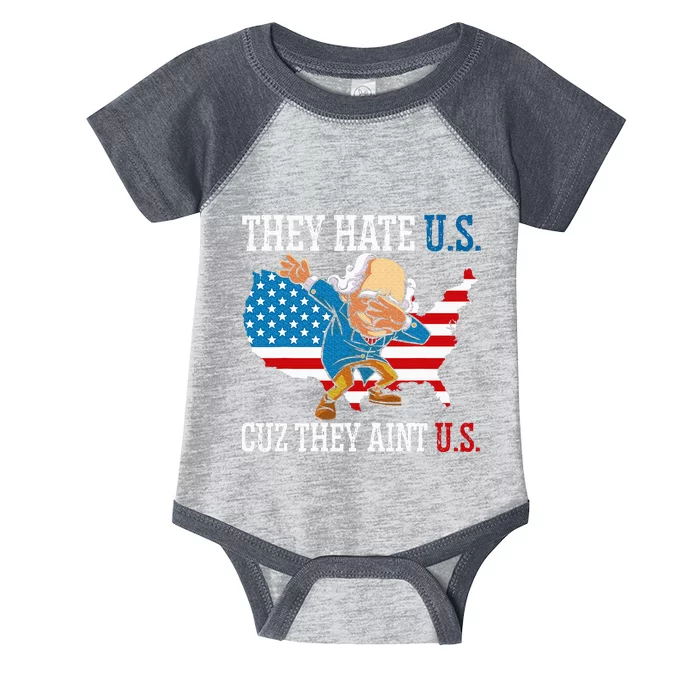 They Hate Us Cuz They AinT Us America Usa Flag Infant Baby Jersey Bodysuit