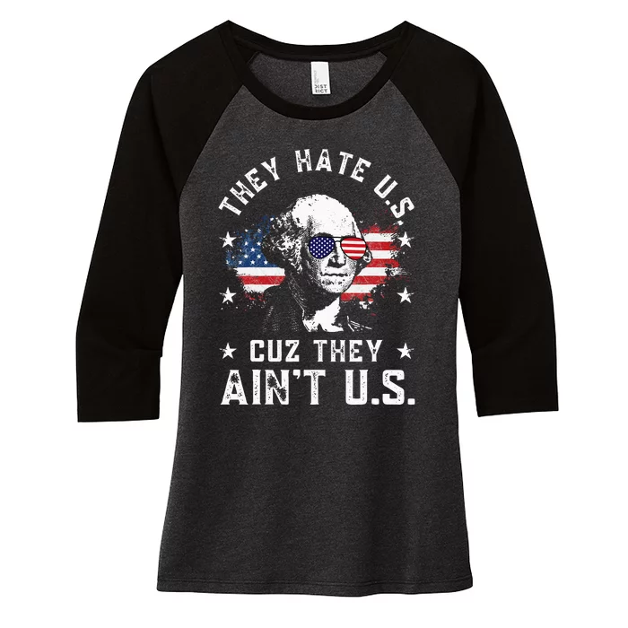 They Hate Us Cuz They Ain't Us Funny 4th of July Women's Tri-Blend 3/4-Sleeve Raglan Shirt