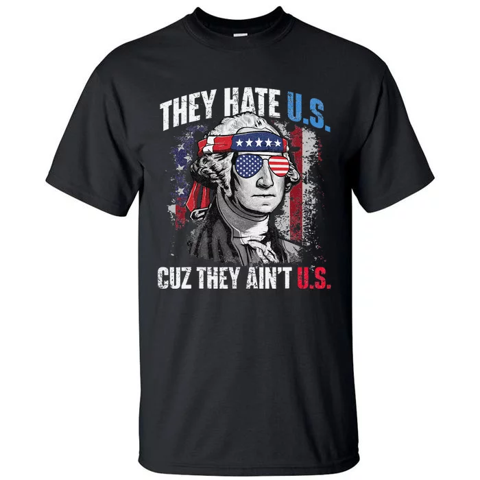 They Hate Us Cuz They Ain't Us Shirt