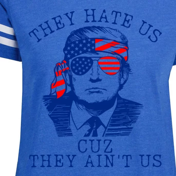 They Hate Us Cuz They AinT Us Funny Trump 4th Of July 2024 Enza Ladies Jersey Football T-Shirt