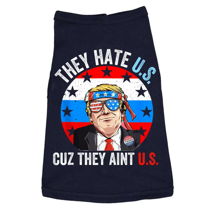 They Hate Us Cuz They Aint Us Funny 4th Of July USA Doggie Tank