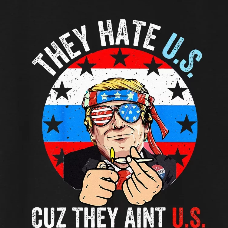 They Hate Us Cuz They Ain't Us Funny 4th of July USA Women's Crop Top Tee