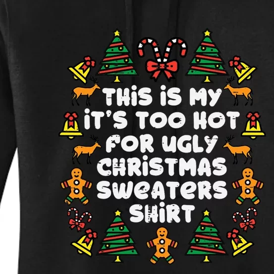 Too Hot Ugly Christmas Sweaters Funny Xmas Family Women's Pullover Hoodie