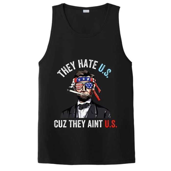 They Hate Us Cuz They Ain't Us Funny 4th of July USA Performance Tank