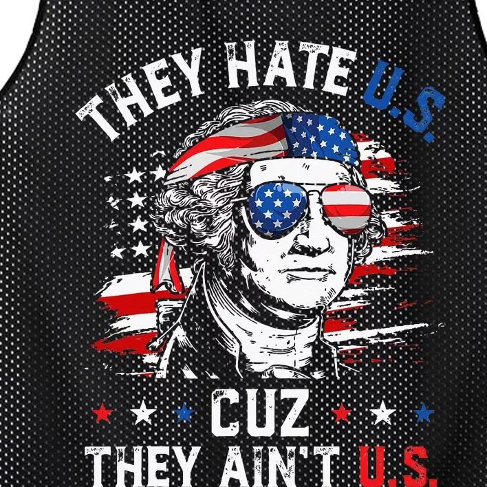 They Hate US Cuz They Aint US George Washington 4th Of July Mesh Reversible Basketball Jersey Tank