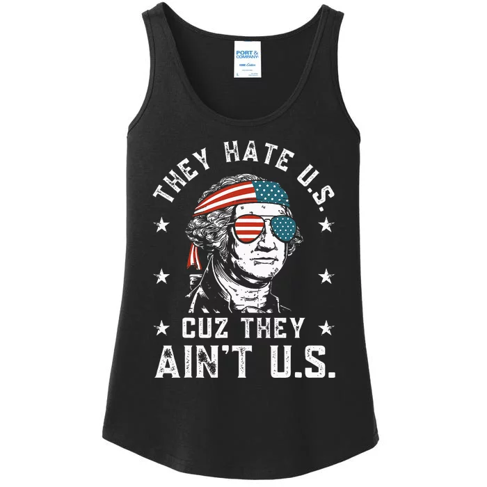 They Hate Us Cuz They Aint Us Funny 4th Of July Ladies Essential Tank