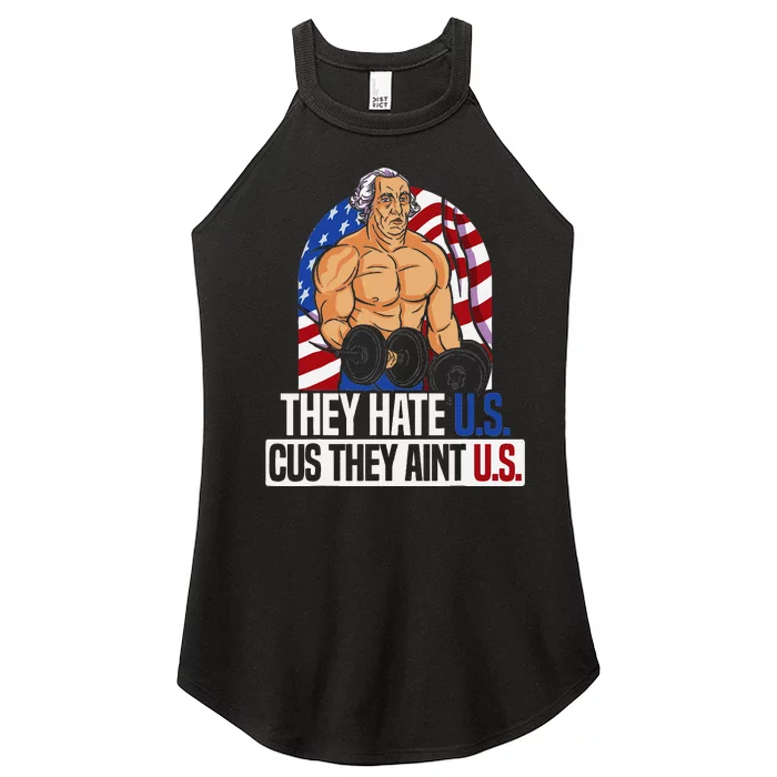 They Hate Us Cuz They AinT Us America Usa Flag Women’s Perfect Tri Rocker Tank