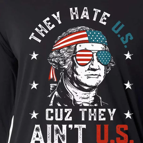 They Hate Us Cuz They AinT Us Funny 4th Of July Cooling Performance Long Sleeve Crew