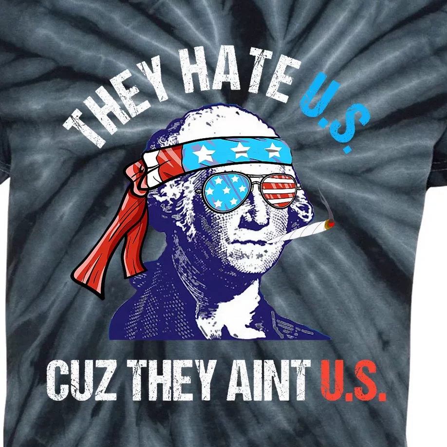 They Hate Us Cuz They AinT Us Funny 4th Of July Kids Tie-Dye T-Shirt