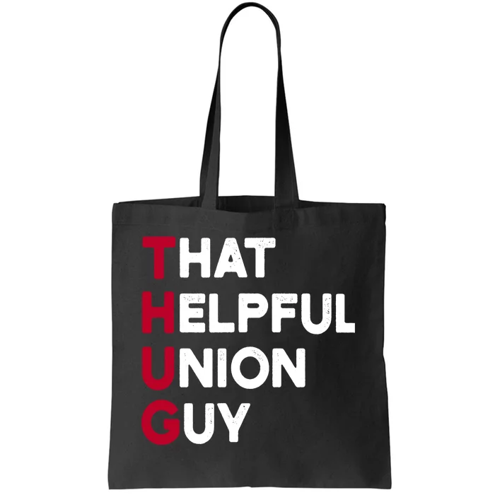 That Helpful Union Guy Strong And Solidarity Tote Bag