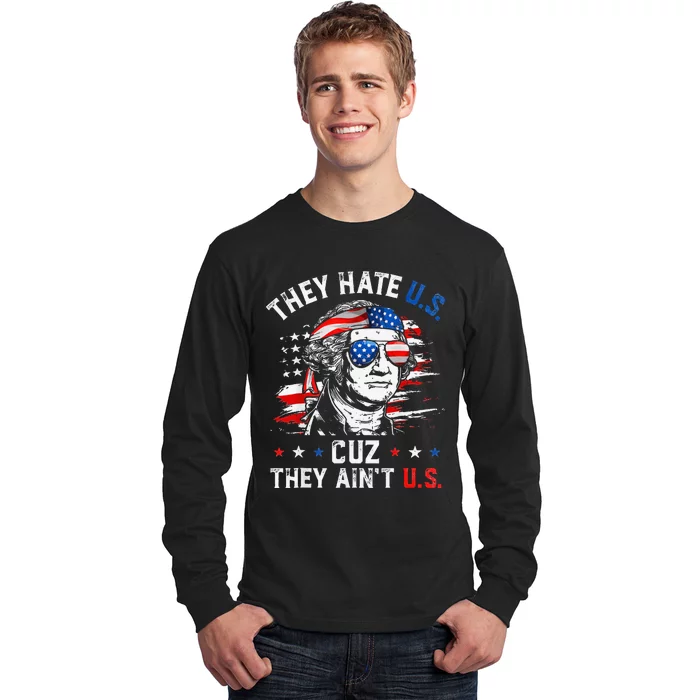 They Hate Us Cuz They AinT Us Usa American Flag Long Sleeve Shirt