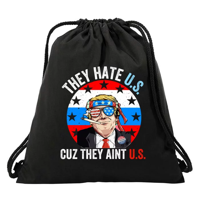 They Hate Us Cuz They Aint Us Funny 4th Of July USA Flag Drawstring Bag