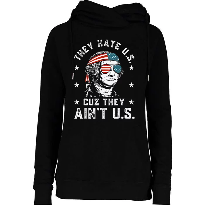 They Hate Us Cuz They AinT Us Usa American Flag Womens Funnel Neck Pullover Hood