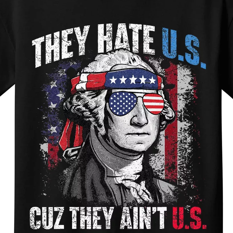 They Hate Us Cuz They AinT Us Usa American Flag Kids T-Shirt