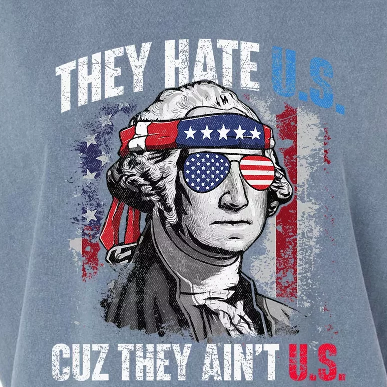 They Hate Us Cuz They AinT Us Usa American Flag Garment-Dyed Women's Muscle Tee