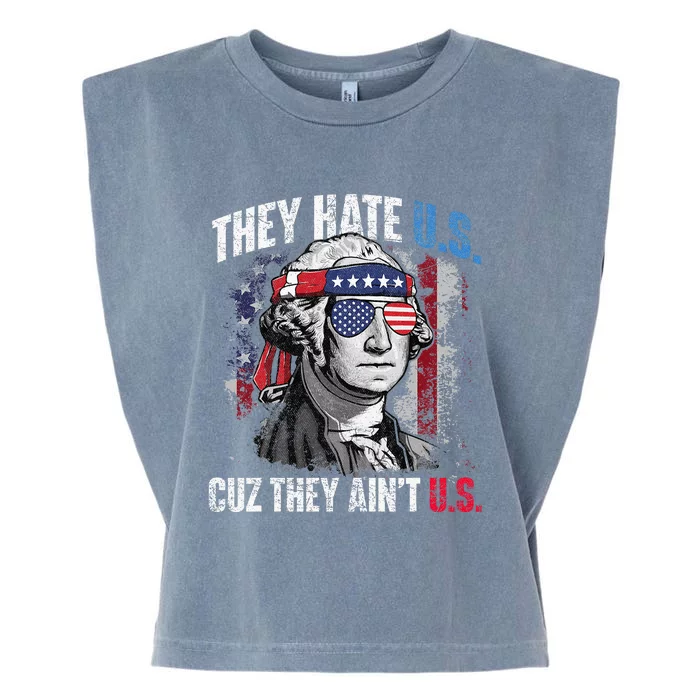 They Hate Us Cuz They AinT Us Usa American Flag Garment-Dyed Women's Muscle Tee